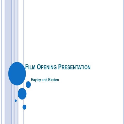 Film Opening Presentation