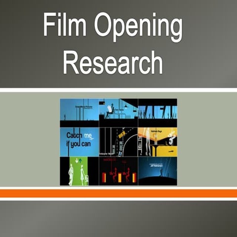 Film opening research