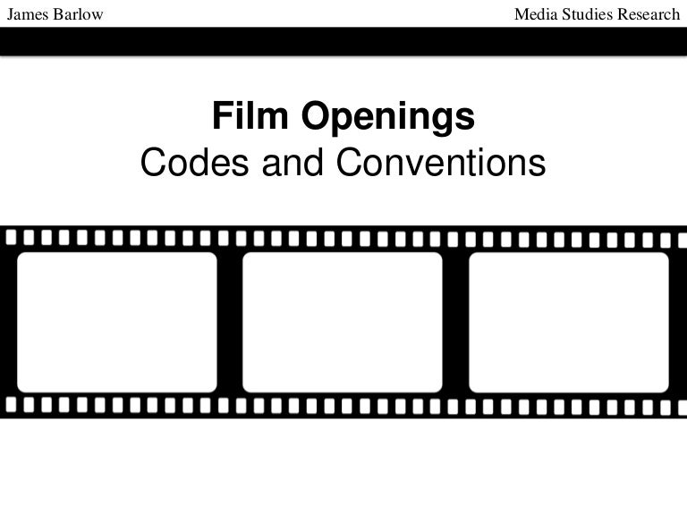 Film Openings Codes And Conventions