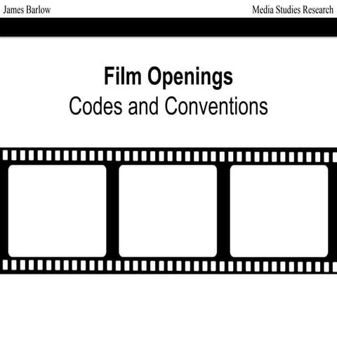 Film Openings: Codes and Conventions