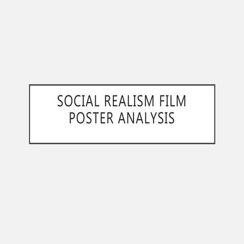 Social Realism Film Posters Analysis