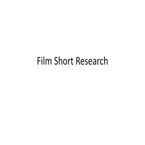 Film Short Research
