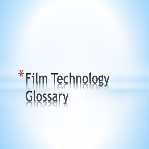 Film Technology Glossary