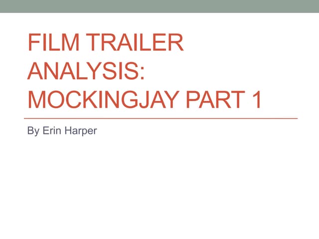 Mockingjay Film trailer analysis 