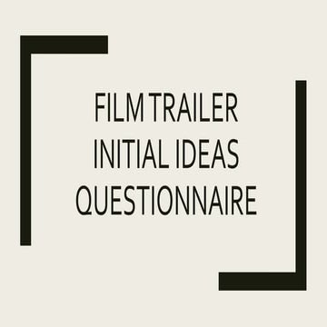 Film trailer initial ideas questionnaire