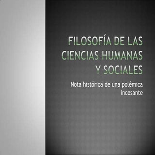 Filosofía de las ciencias humanas y...