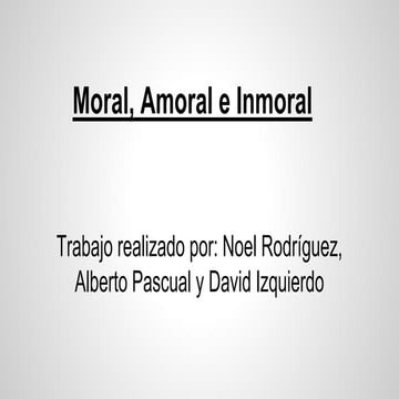 Filosofía (moral, amoral e inmoral)