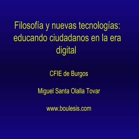 Filosofía y nuevas tecnologías: educando ciudadanos en la era digital