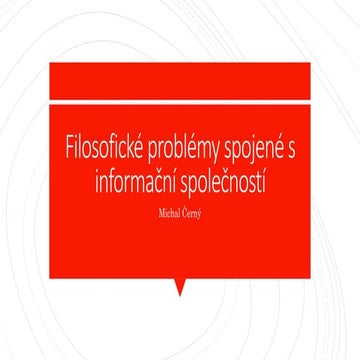 Filosoficke problemy spojene s informacni spolecnosti.pptx