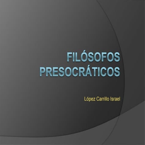 Filósofos presocráticos | PPTX
