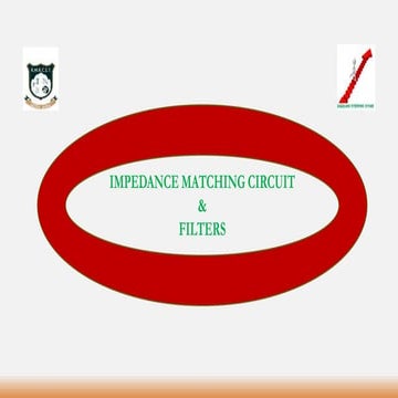 IMPEDANCE MATCHING CIRCUIT AND FILTERS