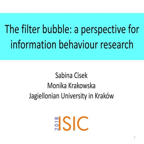 Filter bubble and information behaviour, ISIC 2018, keynote speech