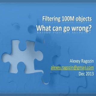 Filtering 100M objects in Coherence...
