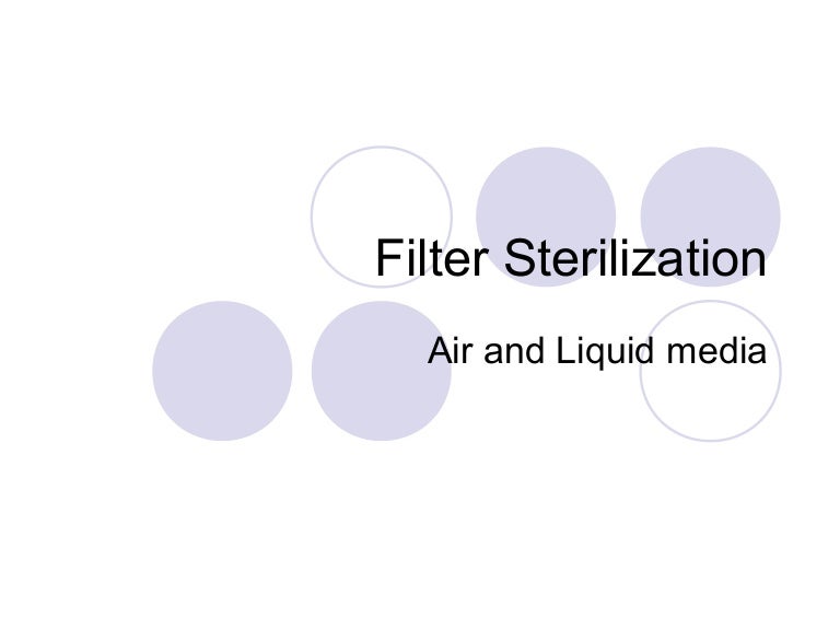 Filter sterilization