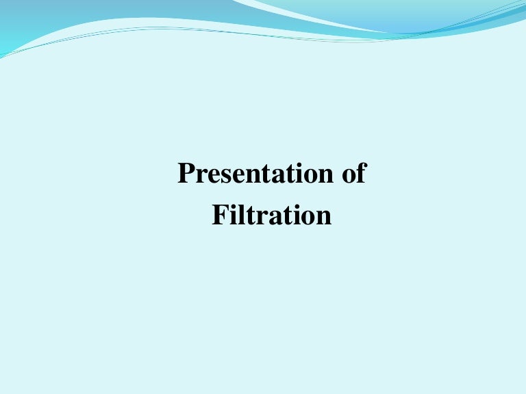 Filtration