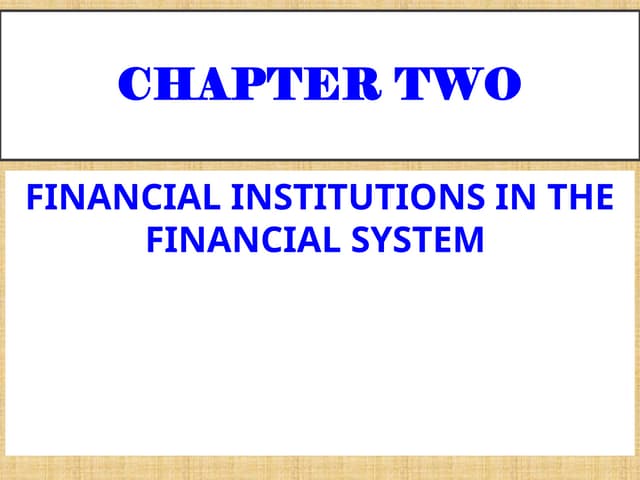 Financial institution and market  ch-2.pptx