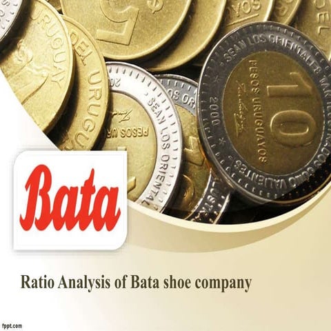 Ratio Analysis of Bata shoe company