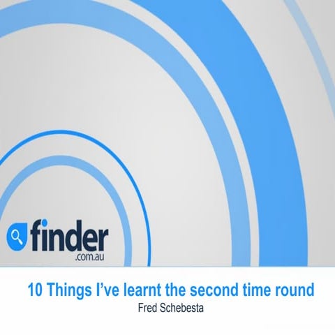 10 Things I Learned the Second Time Around