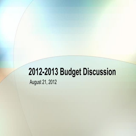 City Council August 21, 2012 Budget Presentation