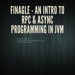 Finagle - an intro to rpc & a sync ...