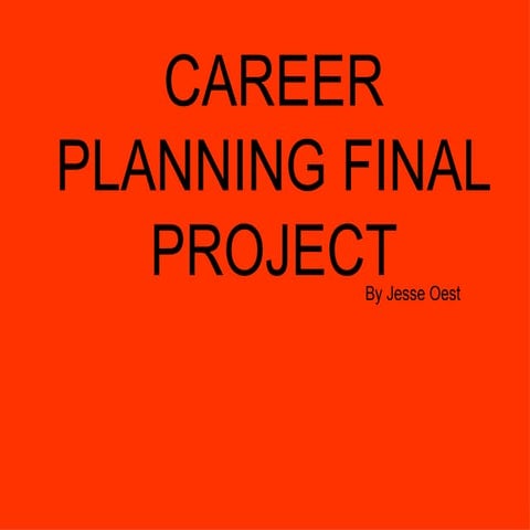 Jesse Oest Final Career Planning