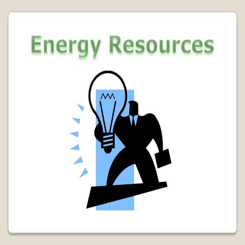 Energy Resources
