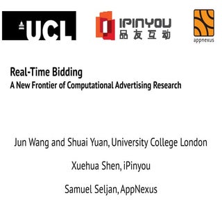 CIKM 2013 Tutorial: Real-time Biddi...