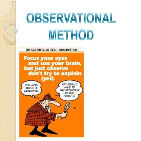 Observational Method of Behavior Analysis