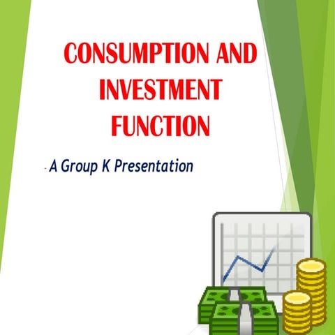 Consumption And Investment Function