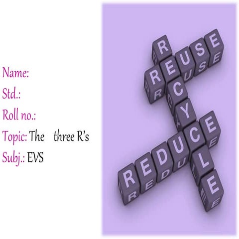 the three R's of the environment..