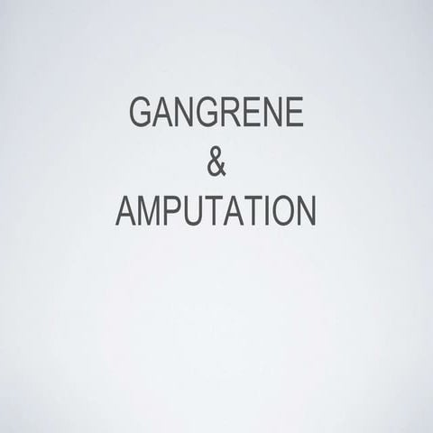 Gangrene & amputation