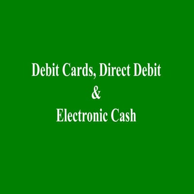 Online Payment System - Debit Cards, Direct Debit and Electronic Cash