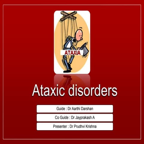 Ataxic disorders
