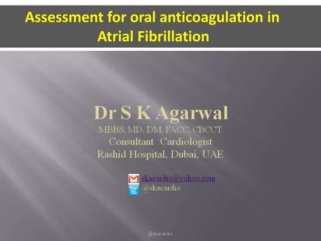 Assessment for Oral Anticoagulation therapy in Atrial Fibrillation
