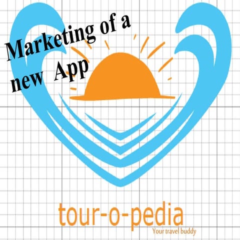 Marketing of a new App Tour-o-pedia