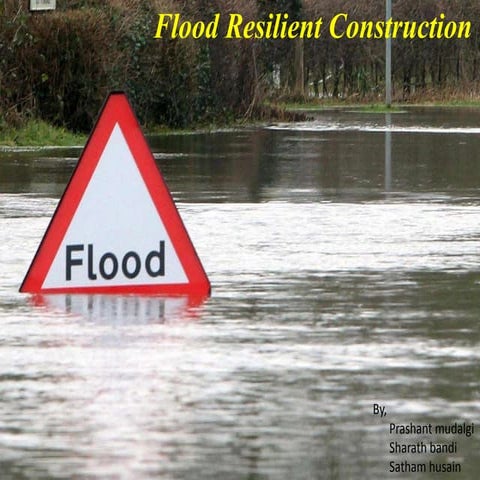 FLOOD RESILIANCE CONSTRUCTION