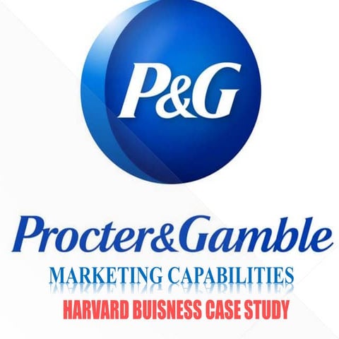 Procter & Gamble-Harvard Case Study