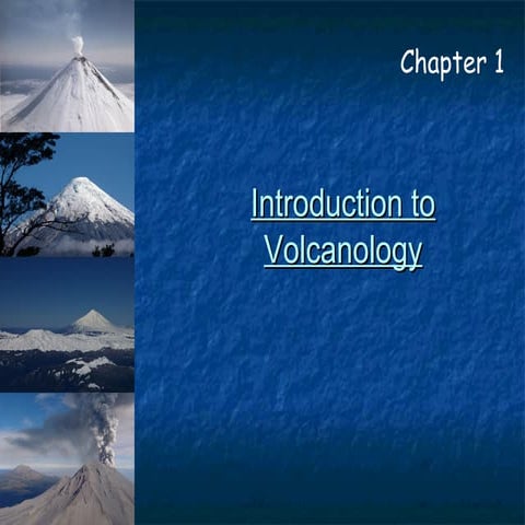 Intorduction to Volcanology, Weathering, Erotion, Dispertion and Soil.