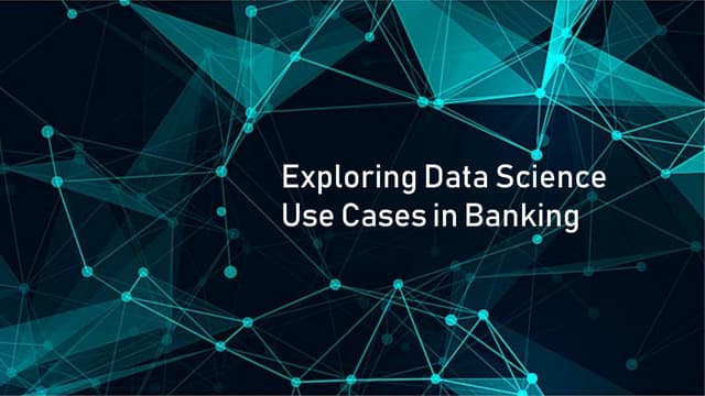Data Science Use cases in Banking