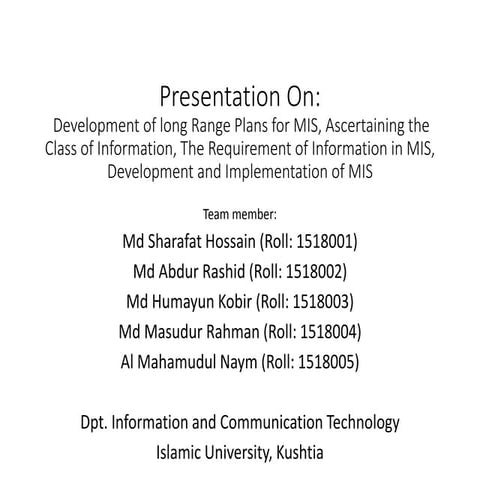 Development and Implementation of MIS and Information requirement