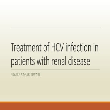 HCV MANAGEMENT IN PATIENT WITH KIDNEY DISEASE..reuploaded