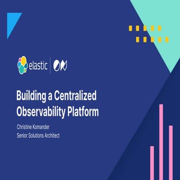Building a centralized observability platform