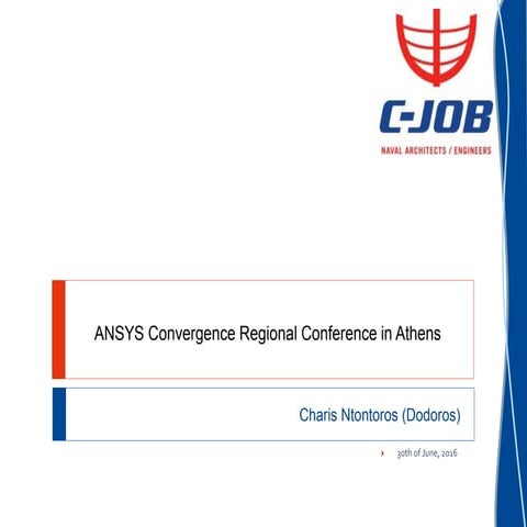 Charis Ntontoros (Dodoros) presentation at ANSYS Convergence Conference 2016