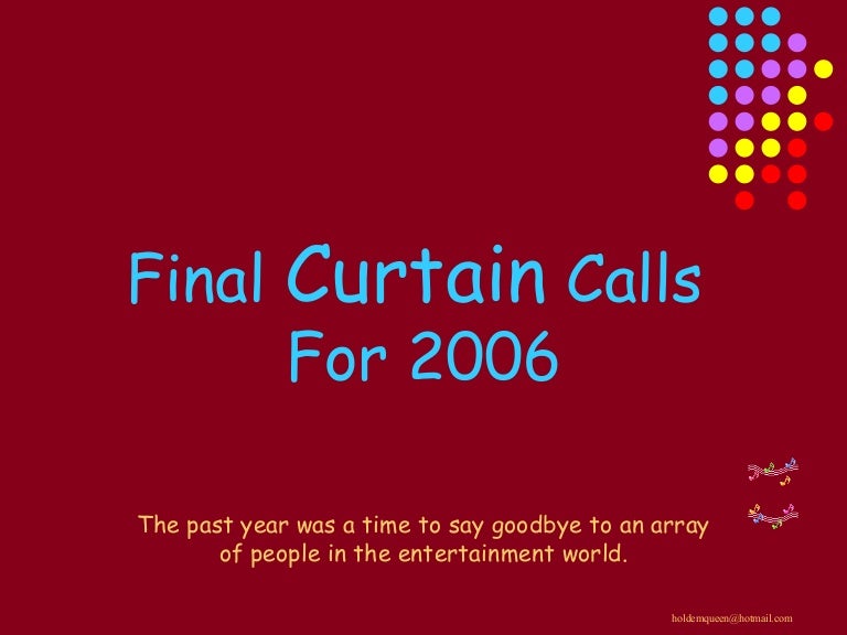 Final Curtain Calls