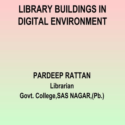 digital libraries, library buildings in digital era | PPT