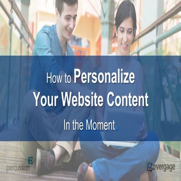 How to Personalize Your Website Content in the Moment