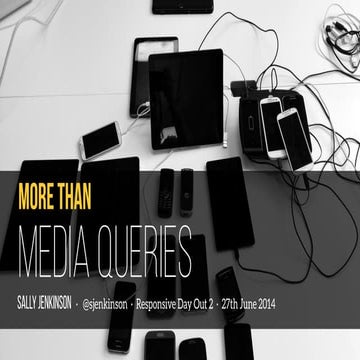 More Than Media Queries - Responsive Day Out 2