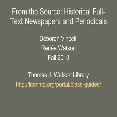 From the Source: Historical Full-text Newspapers and Periodicals