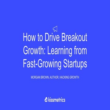 How to Drive Breakout Growth: Learning From Fast-Growing Startups