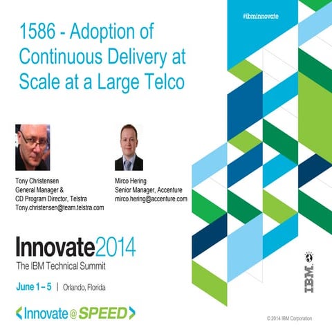 IBM Innovate - Adoption of Continuous Delivery at Scale at a large telco v0 3